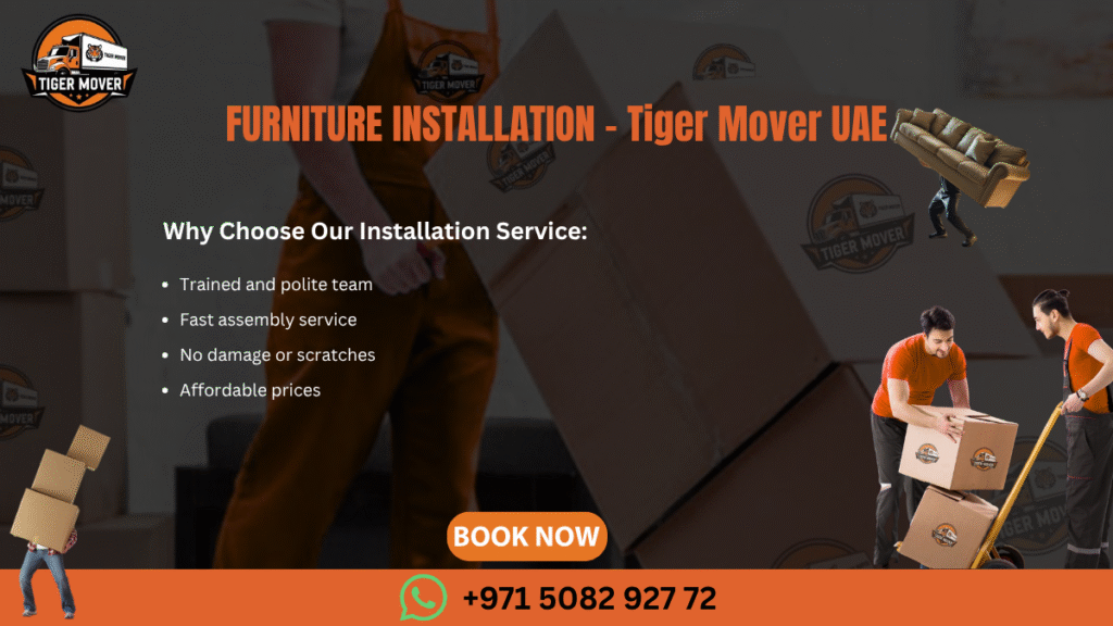Tiger Mover UAE experts installing furniture professionally for homes and offices across the UAE.